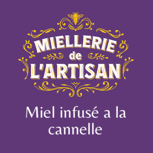 Miel de l'Artisan: Miel infusé à la cannelle, étiquette violette avec une abeille